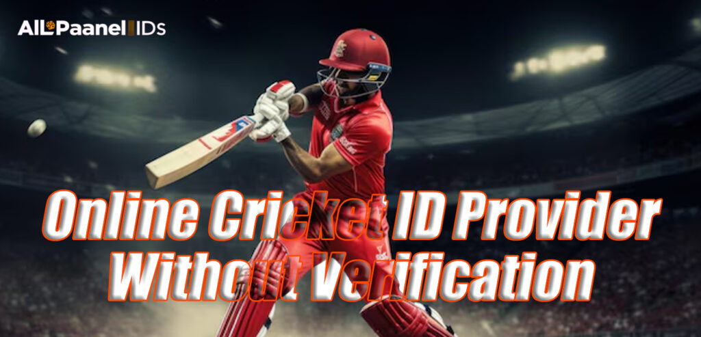 Online Cricket ID Provider Without Verification